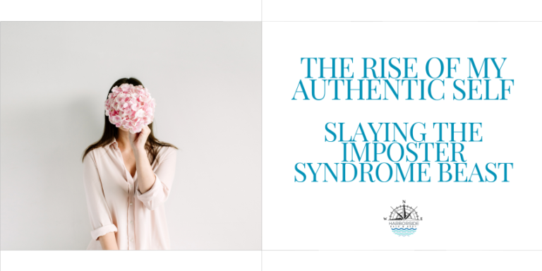 The Rise of My Authentic Self – Slaying the Imposter Syndrome Beast