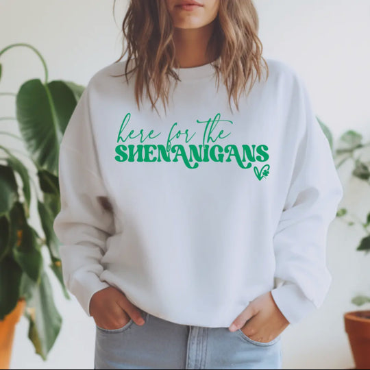 Here For The Shenanigans Crew Neck Sweatshirt